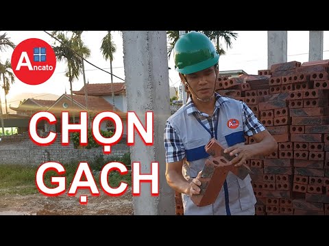 CÁCH CHỌN GẠCH Xây Nhà Đẹp Như Thế Nào?
