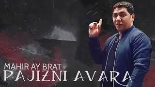 Mahir Ay Brat - Pajizni Avara Tiktokda Trend Olan Mahni Tacik Pro 2022