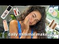 SIMPLE & minimal daily makeup routine