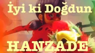 İyi Ki Doğdun Hanzade Komik Doğum Günü Mesajı 1. Versi̇yon ,Doğumgünü Vi̇deosu Made In Turkey