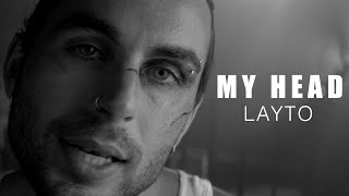 Layto - My Head (Official Music Video)