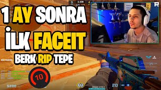 1 AY SONRA İLK FACEIT! - Berk Rip Tepe