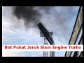 Bot Pukat Jeruk Siam Engine Turbo