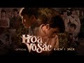 HOA VÔ SẮC | K-ICM x JACK | OFFICIAL MUSIC VIDEO