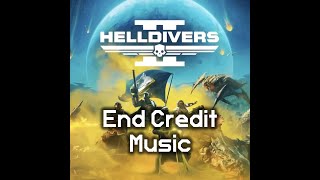 Helldivers End Credit Roll & Login Screen Music | Helldivers 2 Ost