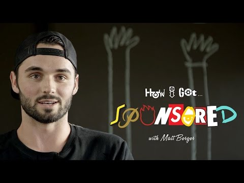Matt Berger: How I Got Sponsored