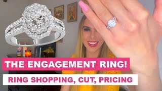 MY ENGAGEMENT RING: Pricing, Ring Shopping, Cut!