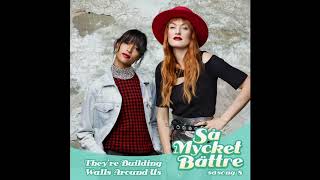 Watch Icona Pop Theyre Building Walls Around Us video