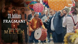 Benim Adım Melek 31. Bölüm Fragmanı