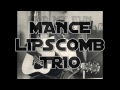 MANCE LIPSCOMB TRIO electric recordings