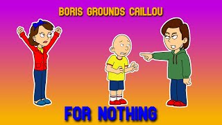 Boris Grounds Caillou For Nothing Grounded
