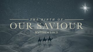 The Birth of Our Savior