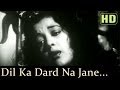 Dil Ka Dard Na Jane (HD) - Naujawan Songs - Nalini Jaywant - Prem Nath - Lata - S.D Burman
