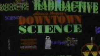 Watch Downtown Science Radioactive video