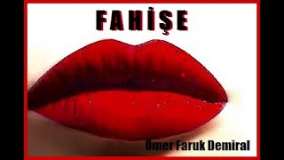 Fahi̇şe -Bir Yaşanmışlık Alıntısı- Ömer Faruk Demiral