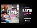 Barth - TOUS LES SOIRS [OFFICIAL SONG]