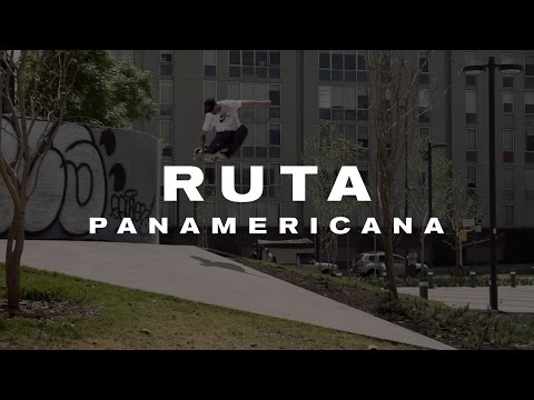 Nike SB | Ruta Panamericana 2016