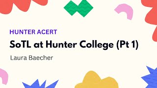 Sotl At Hunter College Part 1