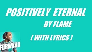 Watch Flame Positively Eternal video