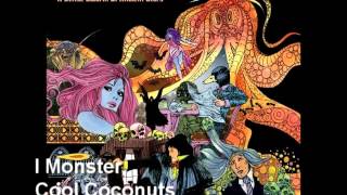 Watch I Monster Cool Coconuts video