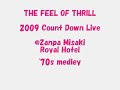 FEEL OF THRILL 2009 Count Down Live ['70s Medley]