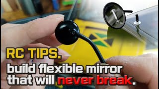 Build Flexible Side Mirror That Will Never Break. Rc Tips