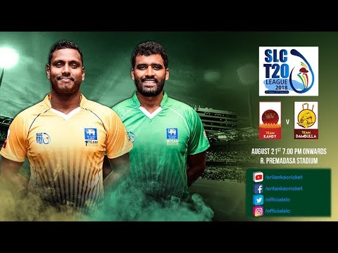 SLC T20 League 2018 - Match 2: Team Kandy vs Team Dambulla