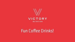 Fun Coffee Drinks!