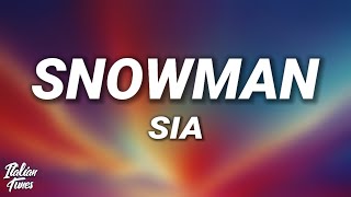 Sia - Snowman Lyrics