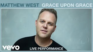 Matthew West - Grace Upon Grace