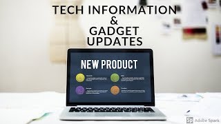 Tech and Science News 09, 2019 January Gadget Update.