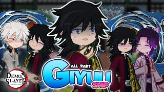 Hashira React Giyuu Tomioka 𖦹. Ship Angst All Part Kny Gacha React