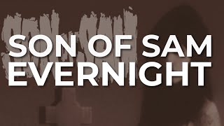 Watch Son Of Sam Evernight video