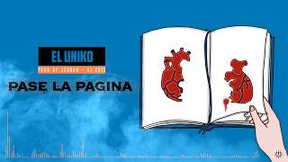 El Uniko Pase La Pagina Audio Oficial El Uniko Pase La Pagina Audio Oficial