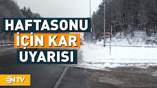 İstanbul İçin Uyarı! Kar Yağışı Geliyor Mu? | NTV