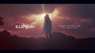 Illenium Ft. Annika Wells - Crawl Outta Love