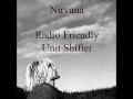Nirvana - Radio Friendly Unit Shifter