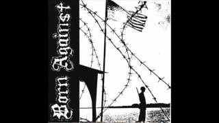 Watch Born Against By The Throat video