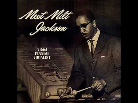 Milt Jackson - Meet Milt Jackson ( Full Album )