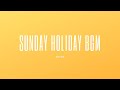 Sunday holiday - BGM Flute || Nvsk