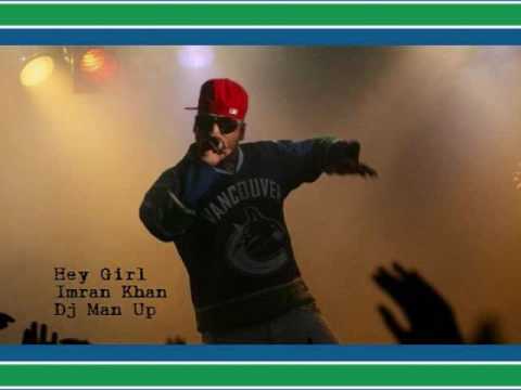 Imran Khan- Hey Girl REMIX