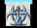 Snowy White and The White Flames - Keep Out - We are toxic (Full Album)