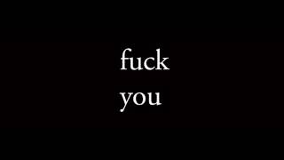 Watch Nobodys Fuck You Too video