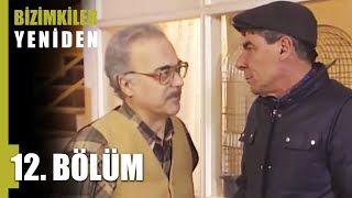 Bizimkiler Gençlik Heyecanı 12. Bölüm