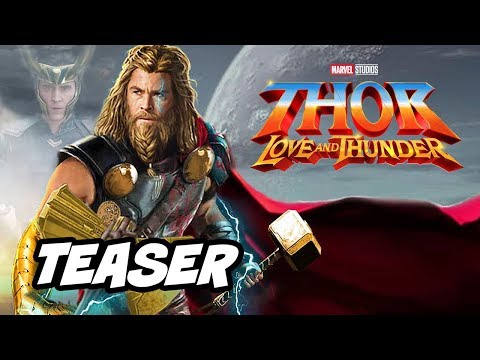 Thor 4 Teaser Love and Thunder - Marvel Phase 4 Easter Eggs Breakdown