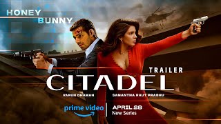 Citadel: Honey Bunny - Trailer | Varun Dhawan | Samantha Ruth Prabhu | Raj & DK 