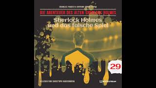 Alter Sherlock Holmes 29: Sherlock Holmes Und Das Falsche Spiel (Komplettes Hörbuch)