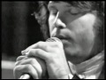 The Doors - Love Me Two Times HQ