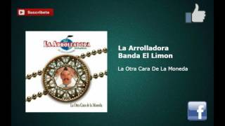 Watch La Arrolladora Banda El Limon La Otra Cara De La Moneda video