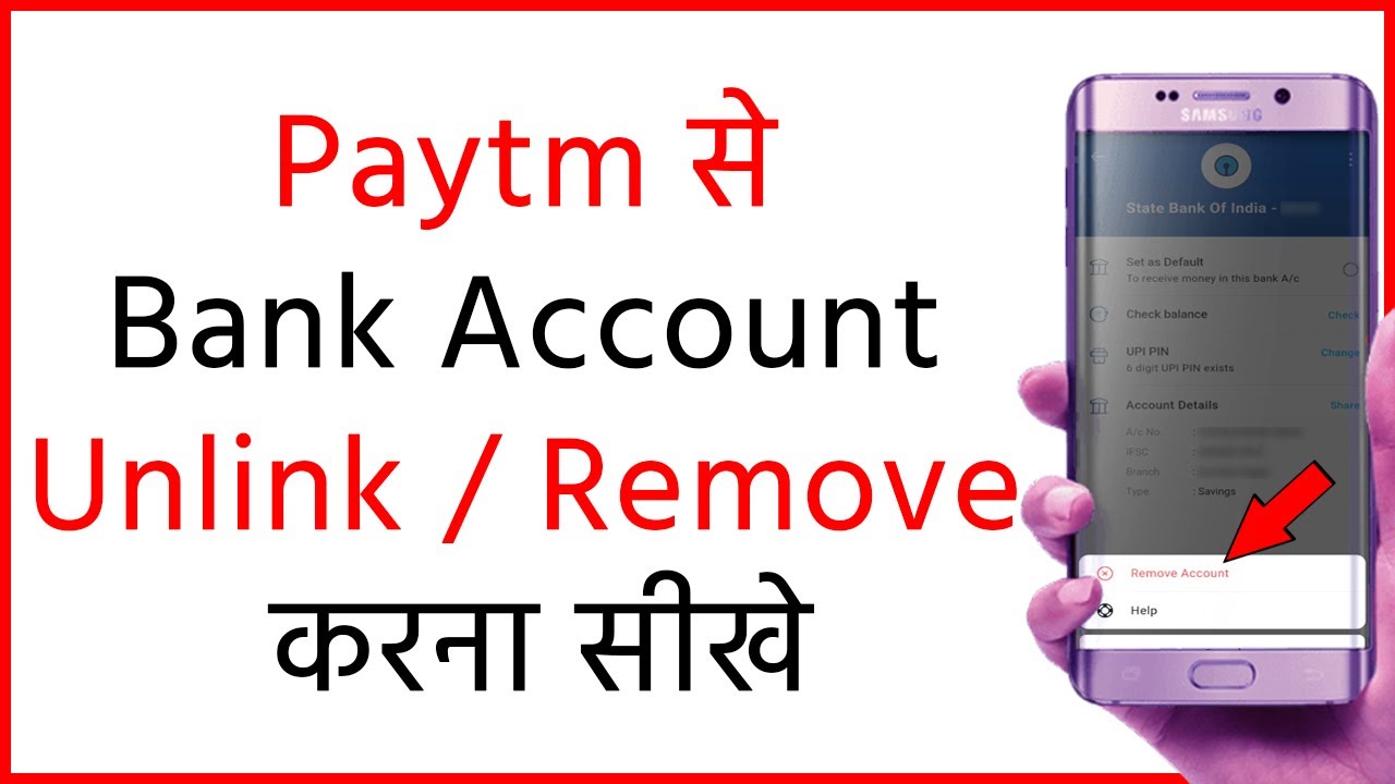 How to unlink / remove /delete Bank account from paytm How to unlink / remove /delete Bank account from paytm